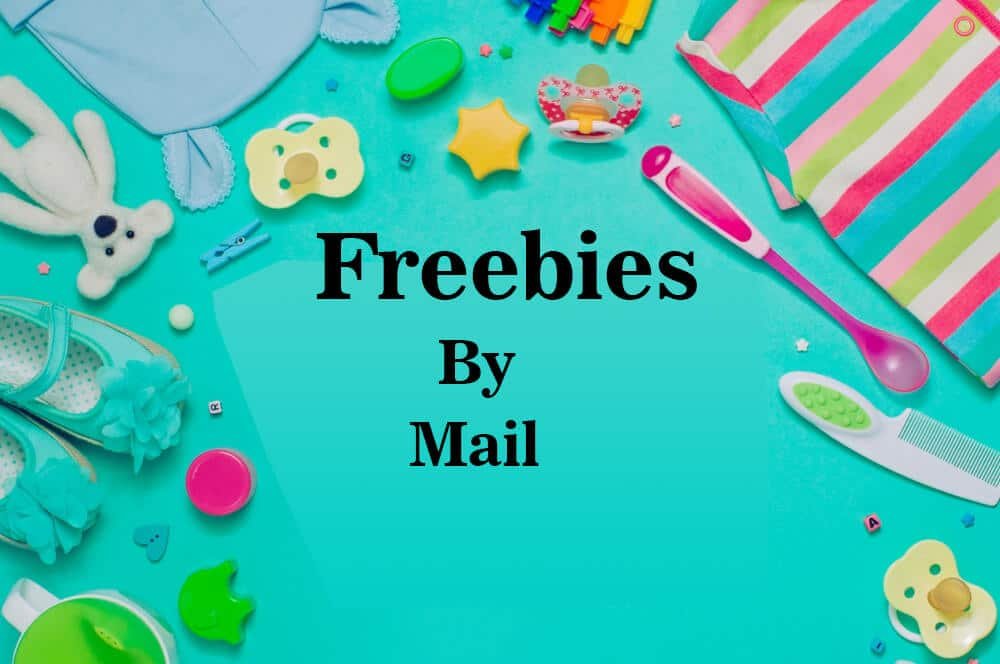 Freebies By Mail Get Free Stuff by Mail look After Babies