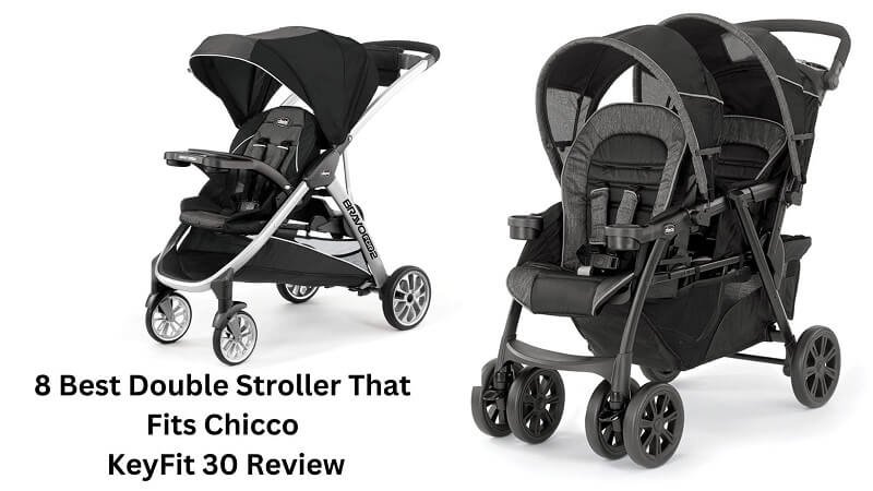 Double Strollers Compatible With Chicco KeyFit 30
