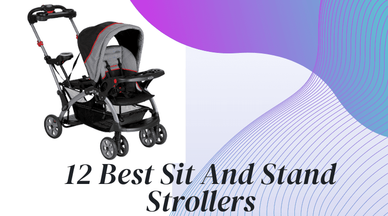 12 Best Sit and Stand Strollers