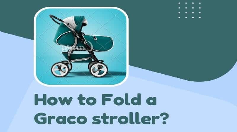 How to Unfold a Graco Stroller?