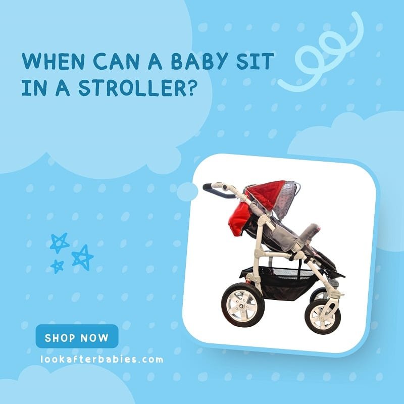 When Can a Baby Sit in a Stroller?