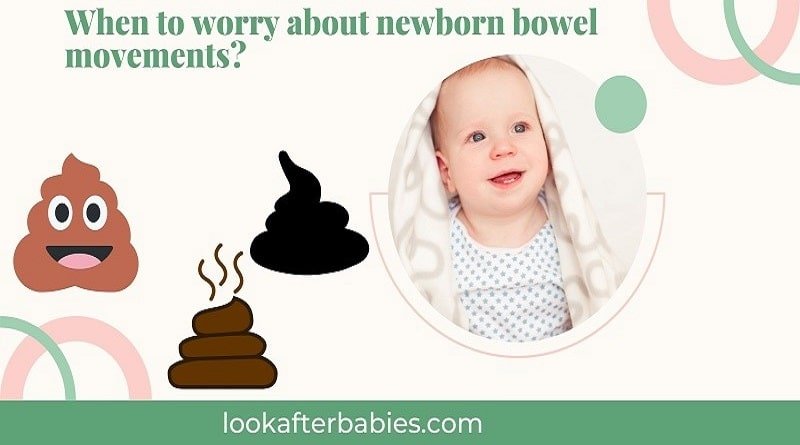 When To Worry About Newborn Bowel Movements?
