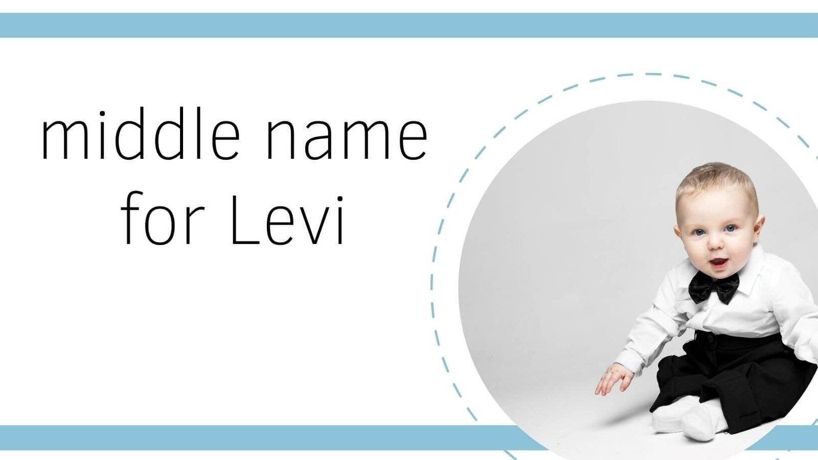Middle Name For Levi