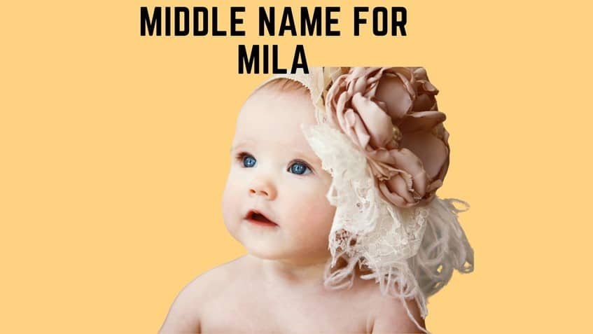 Middle Name for Mila 
